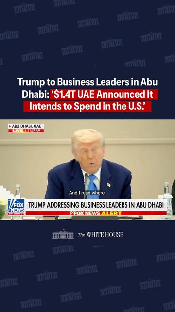 President Trump speaks to business leaders in Abu Dhabi: 'We're making great progress towards a $1.4 TRILLION dollars that UAE has announced that it intends to spend in the United States.' 🔥