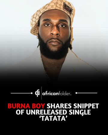 Burna Boy, the African Giant, has just teased a new single titled ‘Tatata.’ 🔥 Who else is as excited as we are? #africanfolder #burnaboy