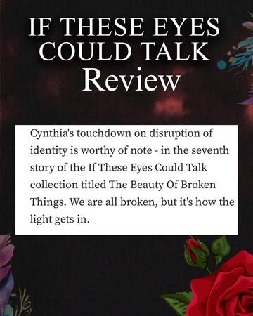 That’s just one line from an incredible review of If These Eyes Could Talk on Medium, and I’m still blushing.This story started as a whisper in my chest — and now, it’s speaking loudly through the hea...