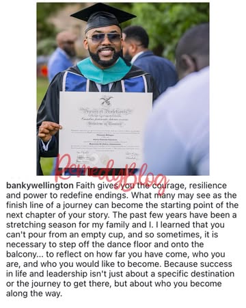 “It is necessary to step off the dance floor and onto the balcony to reflect how far you have come…”- Banky W says as he bags a Masters degree in policy management.