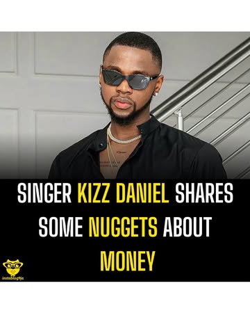 Singer Kiss Daniel Shares Some Nuggets about Money#instablog9jaGists #TrendingStory #Awareness #StayUpdated