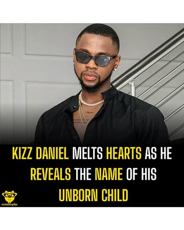 Kizz Daniel Melts Hearts as He Reveals the Name of His Unborn Child#instablog9jaGists #TrendingStory #Awareness #StayUpdated