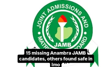 15 missing Anambra JAMB candidates, others found safe in ImoThe Imo State Police Command has said that all the 15 candidates who left Onitsha at the weekend for Imo State to write the Joint Admissions...